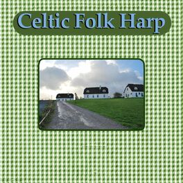 Celtic Folk Harp - 34 Traditional Favourites